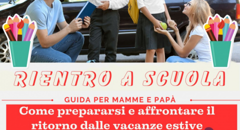 Rientro a scuola dei figli, Guida per Mamme e Pap: come prepararsi e affrontare il ritorno dalle vacanze estive